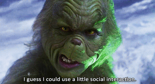 the grinch talking about social interaction